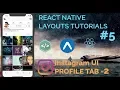 Instagram UI Profile Tab Tutorial Part 2 React Native UI Layout Series