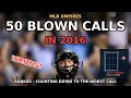 50 Pitches MLB Umpires GOT WRONG in 2016 Counting Down to the Worst Call of the Year