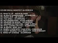 Download Lagu COVER DIMAS SENOPATI SLOW ROCK