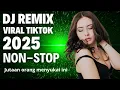 Download Lagu Dj remix viral tiktok terbaru 2025 non-stop jedag jedug full bass #djviral #djremix #jedagjedug 
