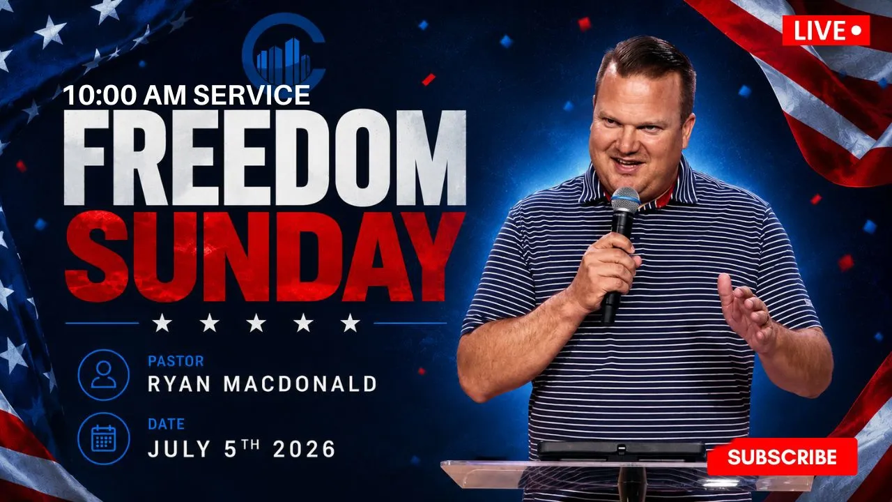 Freedom Sunday // Pastor Ryan Macdonald // July 5, 2026 // 10:00