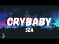 Download Lagu SZA - Crybaby (Lyrics)