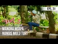 Download Lagu SI DOEL ANAK SEKOLAHAN - Mandra Ngapa Nangis Mulu Tuh?