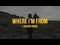 Colony House - Where I'm From (Official Music Video)