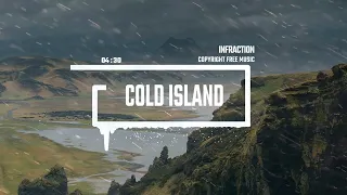Cinematic Epic Dramatic Trailer by Infraction [Copyright Free Music] / Cold Island