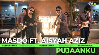 Download MASDO FT. AISYAH AZIZ - PUJAANKU [LIVE] | GENONTRACK MP3