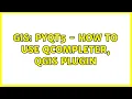 GIS PyQT5 - How to use QCompleter QGIS Plugin 2 Solutions