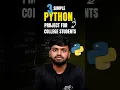 3 Simple Python Projects for College Students Intellipaat