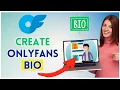 How to Create OnlyFans Bio 2025