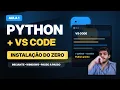 Instalacao do Python VS Code Primeiro Codigo Tudo Pronto Para Programar Aula 1