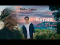 Download Lagu Ridho Zulma - Karam Di Rantau ( Official Music Video )