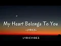 Download Lagu My Heart Belongs To You - Romantic Love Song with Lyrics | LyricVibes Official