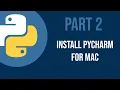 Installing pycharm IDE on mac getting started python part 2 Nilesh hadalgi