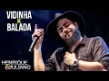 Henrique e Juliano - Vidinha de Balada (DVD O Céu Explica Tudo)