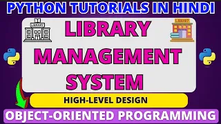 Library Management System Project in Python High Level Design Python Tutorials in Hindi