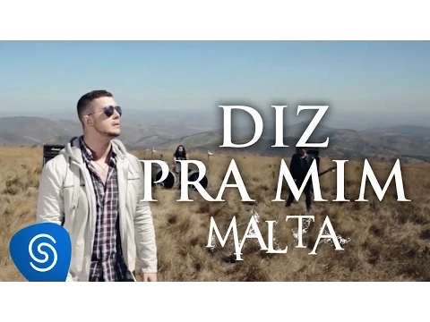 Download MP3 Malta - Diz pra mim (Clipe Oficial)