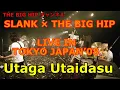 Download Lagu 【SLANK × THE BIG HIP】LIVE IN TOKYO（2008）【Utaga Utaidasu】