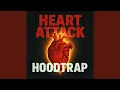 Download Lagu HEART ATTACK (HOODTRAP)