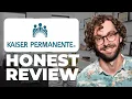 Kaiser Permanente Insurance Honest Review - Watch Before Using