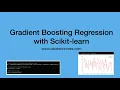 Gradient Boosting Regression with Scikit-learn