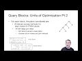Lecture 13 Part 2 Background Query Blocks and Physical Properties