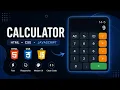 How To Make A Calculator Using HTML CSS And JavaScript Responsive Frontend Project no talking