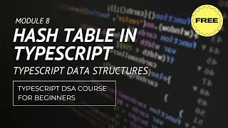 Data Structures in Typescript HashTable Full Course for beginners