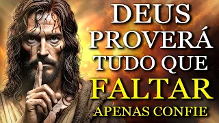 DEUS PROVERÁ TUDO QUE VOCÊ PRECISA NO TEMPO CERTO: APENAS CONFIE E DESCANSE