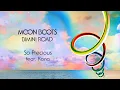 Lagu Moon Boots feat. KONA - So Precious