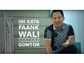 Lagu Ini Kata Faank Wali tentang Gontor