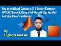 Design and Simulation of Battery Charger in Simulink
