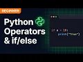 Python if Statements and Logical Operators - Stop Making These Mistakes