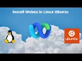 How to Install Webex in Ubuntu Linux