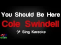 🎤 Cole Swindell - You Should Be Here Karaoke Version - King Of Karaoke