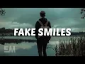 Download Lagu Munn - Fake Smiles (Lyrics)