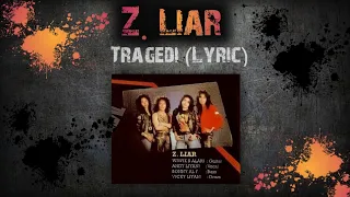 Download Z Liar - Tragedi (Lyric) MP3