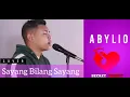 Download Lagu Sayang Bilang Sayang_Broery Marantika || Cover || Abylio