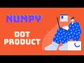 Numpy Dot Product