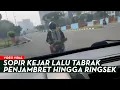 Download Lagu SOPIR KEJAR LALU TABRAK PENJAMBRET‼️MALING TERTANGKAP SAAT KIRAB HUT RI❗BEGINI TAMPANG PELAKU ☠️💀💥