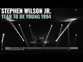Year to Be Young 1994 - Stephen Wilson Jr.