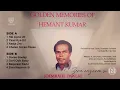 Lagu ZERA NAZRON SI I JOEMRATIE DAWLAT I ALBUM GOLDEN MEMORIES OF HEMANT KUMAR I REENA RECORDS CENTRE