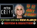 Lagu PETER CRISS (KISS): ‘PETER CRISS’ NEW ALBUM REVIEW \u0026 REACTION | DOES THE CAT STILL HAVE IT?