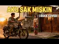 Download Lagu AKU SAK MISKIN Cover Lagu Sasak Lombok Terbaru