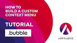 How to build a custom context menu in bubble Bubble io plugin tutorial