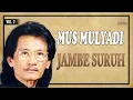 Download Lagu Mus Mulyadi - Jambe Suruh (Music Video)