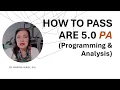 HOW TO PASS ARE 5 0 PA PROGRAMMING ANALYSIS EXAM