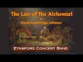 Download Lagu The Lair of the Alchemist - David Hackbridge Johnson - Eynsford Concert Band