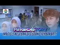 Magic 5 Kembali Terancam degan Keberadaan Miranda di Pesantren | Magic5tory - Episode 692