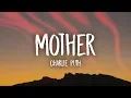 Download Lagu Charlie Puth - Mother (Lyrics)