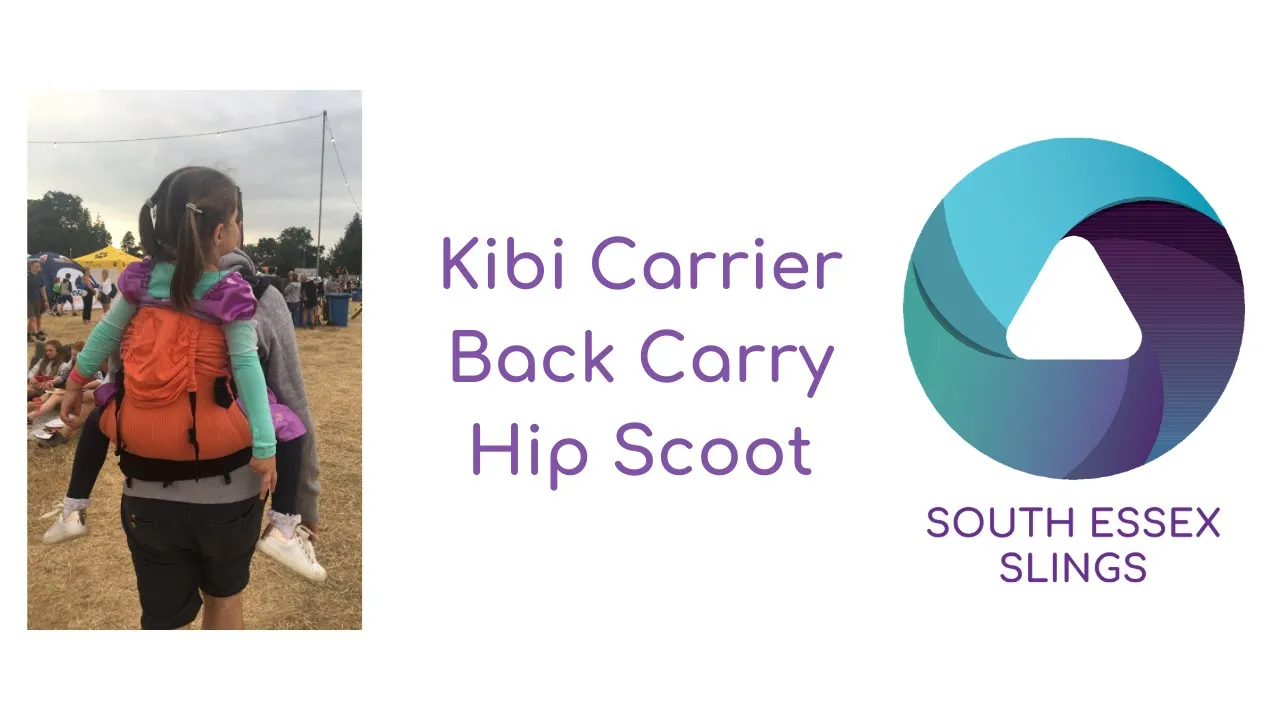 Kibi carrier, hip scoot back carry